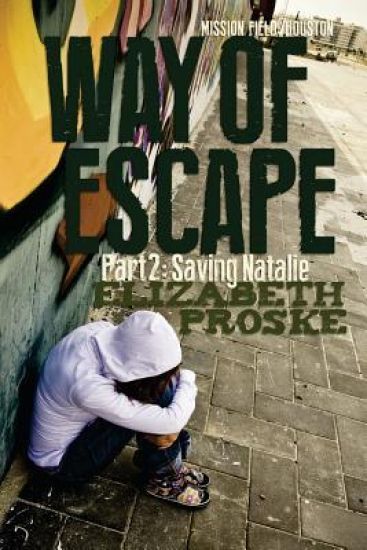 Way Of Escape 2: Part 2: Saving Natalie