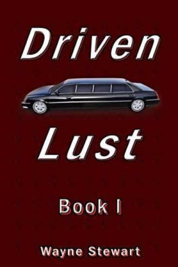 Driven Lust