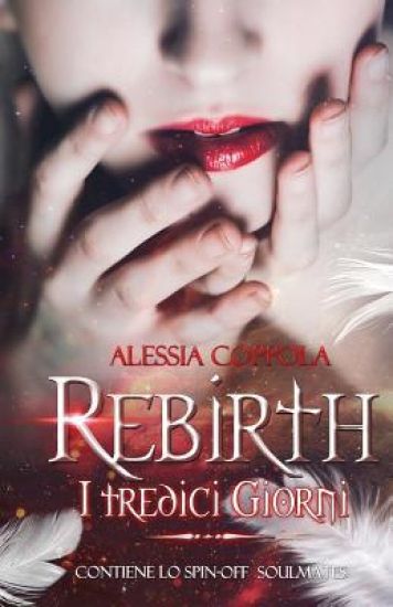 Rebirth. I Tredici Giorni