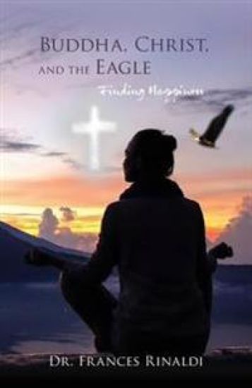 Buddha, Christ, and the Eagle: Finding Happiness