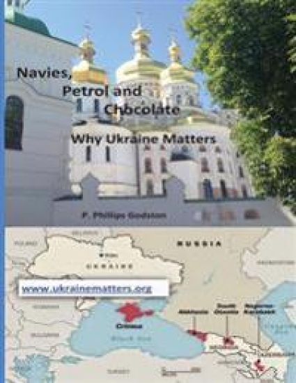 Navies, Petrol and Chocolate: Why Ukraine Matters