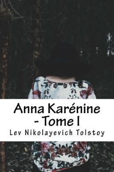 Anna Karénine - Tome I