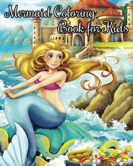 Mermaid Coloring Book For Kids: Jumbo Coloring Books Fantasy Fairies Mermaids