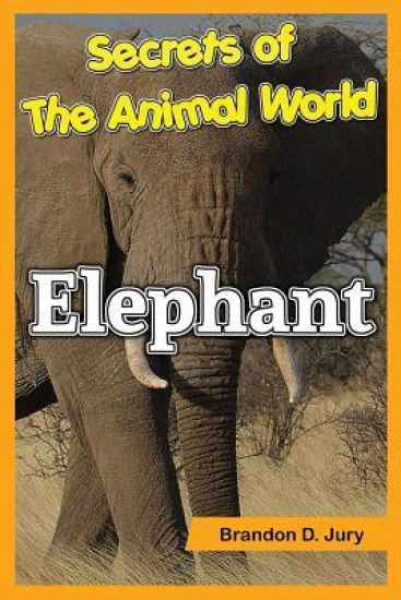 Secrets of The Animal World Elephant