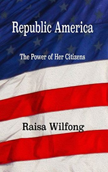 Republic America: The Power of Her Citizens