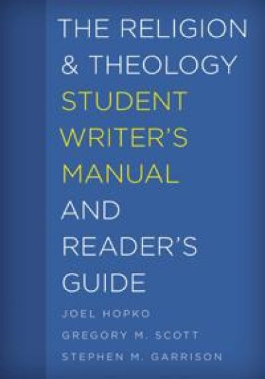 The Religion and Theology Student Writer's Manual and Reader's Guide