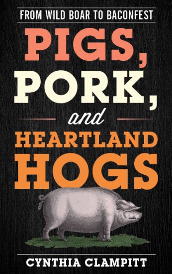 Pigs, Pork, and Heartland Hogs