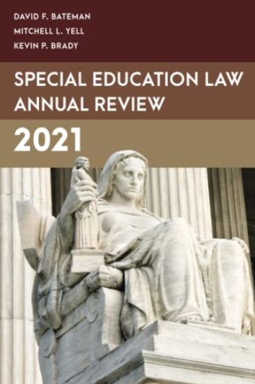 Special Education Law Annual Review 2021
