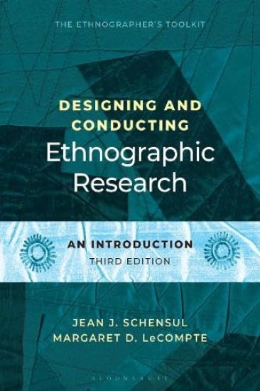 Designing and Conducting Ethnographic Research: An Introduction