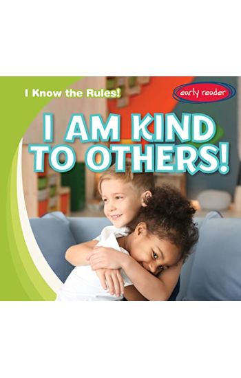 I Am Kind to Others!
