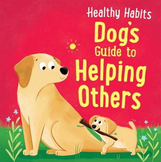 Dog's Guide to Helping Others