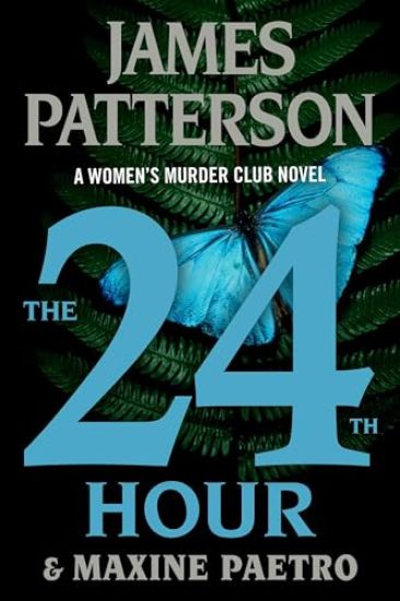 The 24th Hour: A Women's Murder Club Thriller