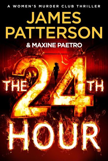 The 24th Hour: A Women's Murder Club Thriller
