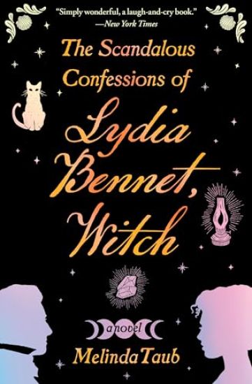SCANDALOUS CONFESSIONS OF LYDIA BENNET W