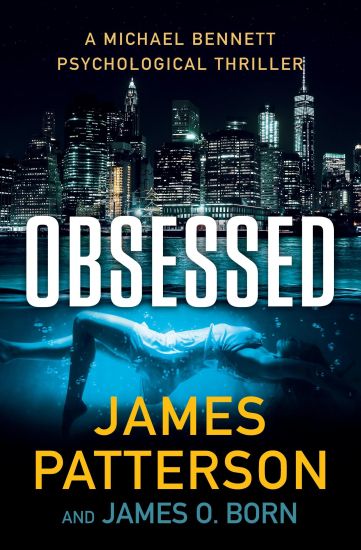 Obsessed: A Michael Bennett Thriller