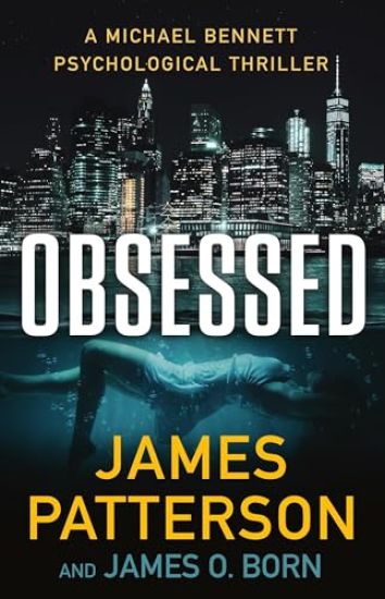 Obsessed: A Michael Bennett Thriller