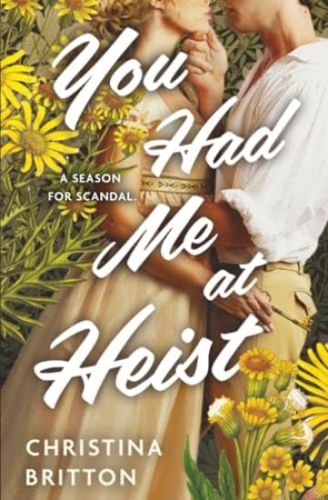 You Had Me at Heist
