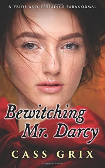 Bewitching Mr. Darcy: A Pride and Prejudice Paranormal
