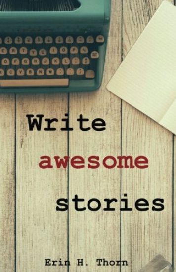 Write awesome stories