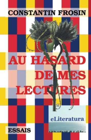 Au Hasard de Mes Lectures: Essais