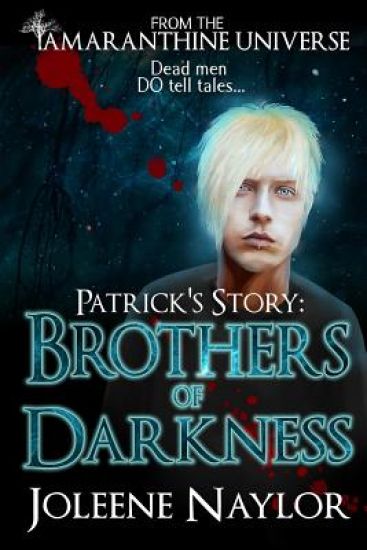 Patrick's Story: Brothers of Darkness