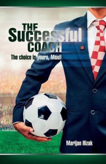 The successful coach: The choice is yours, Maxi!