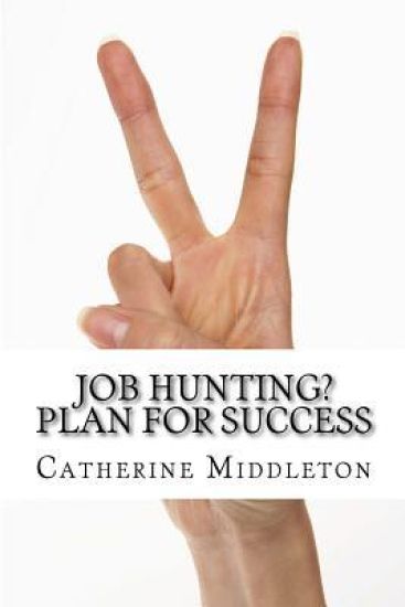 Job Hunting?: Plan for Success