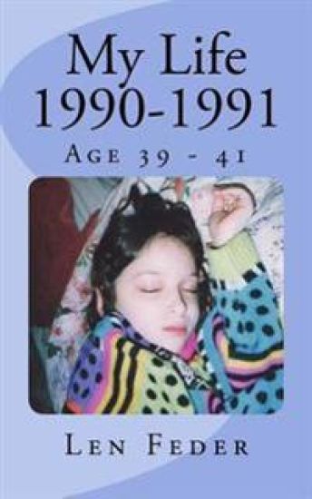 My Life 1990-1991: Age 39 - 41