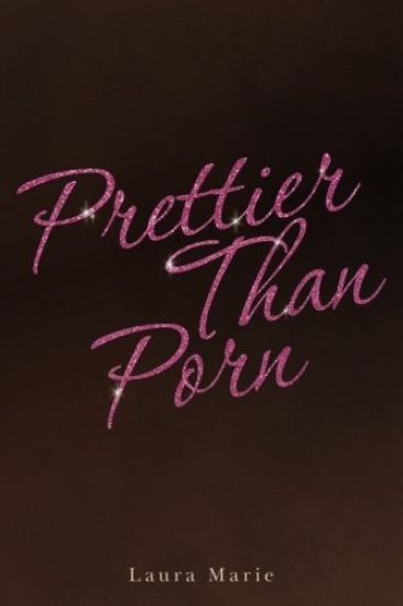 Prettier Than Porn