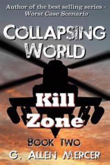Collapsing World: Kill Zone: Book 2