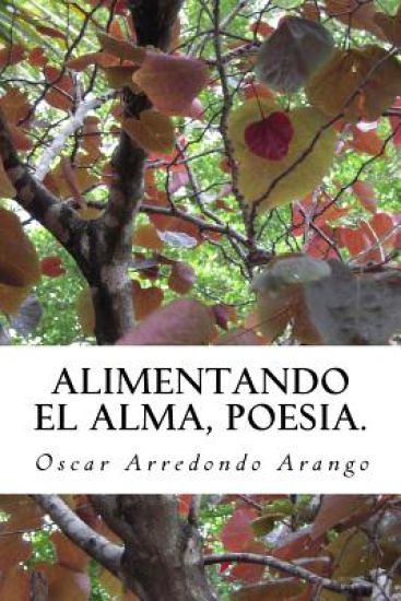 Alimentando El Alma, poesia.: Poesia.