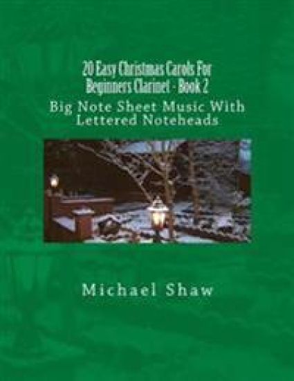 20 Easy Christmas Carols For Beginners Clarinet - Book 2