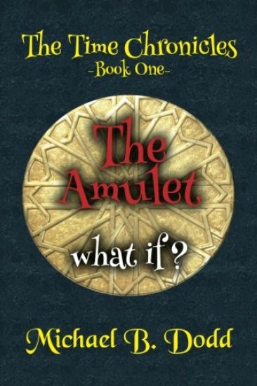 The Amulet: The Time Chronicles