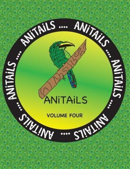 ANiTAiLS Volume Four: Learn about the Emerald Toucanet, Panther Chameleon, Spotted Eagle Ray, Reef Triggerfish, Moose, Limpkin, Aldabra Tort
