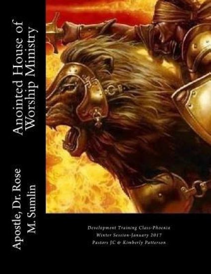 Anointed House of Worship Ministry: Development Training Class