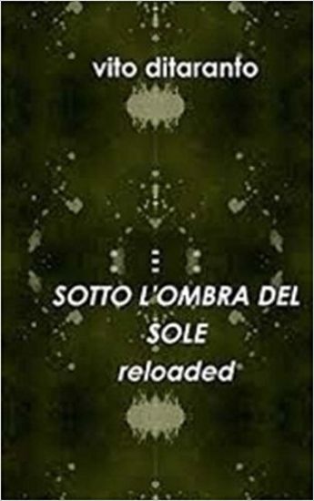 Sotto l'ombra del sole reloaded