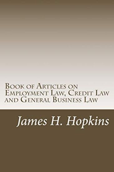 Book of Articles on Employment Law, Credit Law and General Business Law