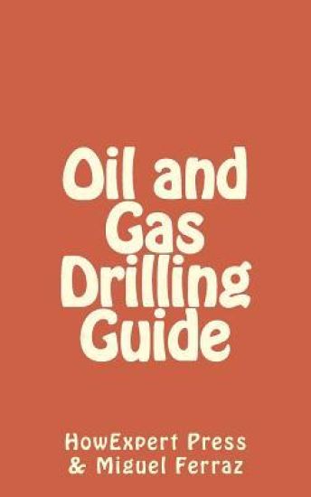 Oil and Gas Drilling Guide