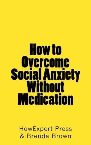 How to Overcome Social Anxiety Without Medication