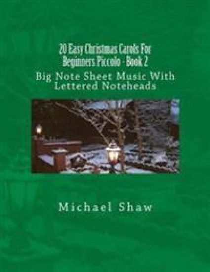 20 Easy Christmas Carols For Beginners Piccolo - Book 2