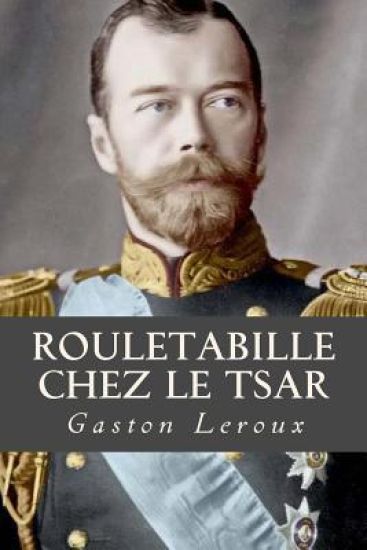 Rouletabille chez le Tsar