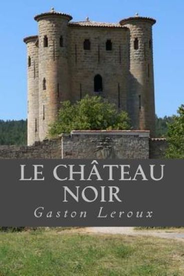 Le Chateau noir