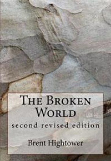 The Broken World: second revised edition