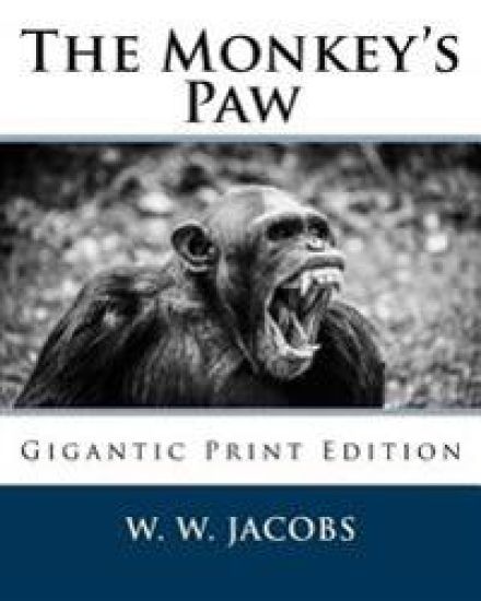 The Monkey's Paw: Gigantic Print Edition