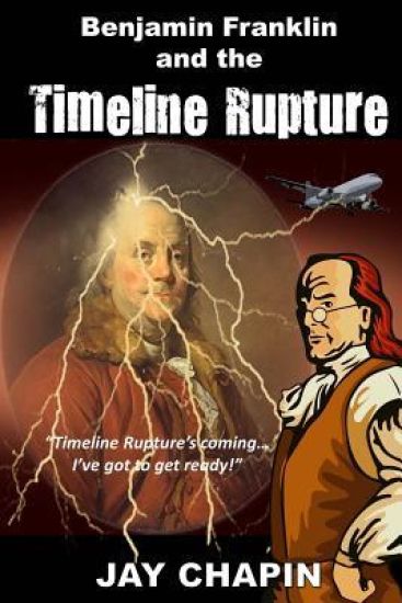 Benjamin Franklin and the Timeline Rupture