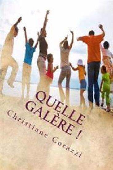 Quelle galère !