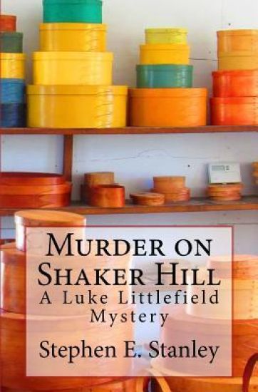 Murder on Shaker Hill: A Luke Littlefield Mystery