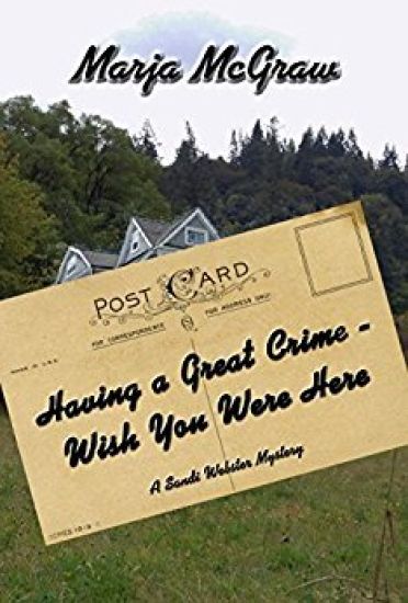 Having a Great Crime - Wish You Were Here: A Sandi Webster Mystery