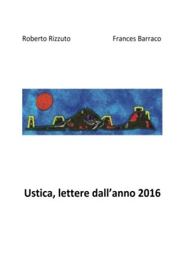 Ustica, lettere dall'anno 2016