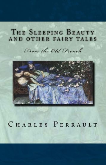 The Sleeping Beauty and other fairy tales: From the Old French
